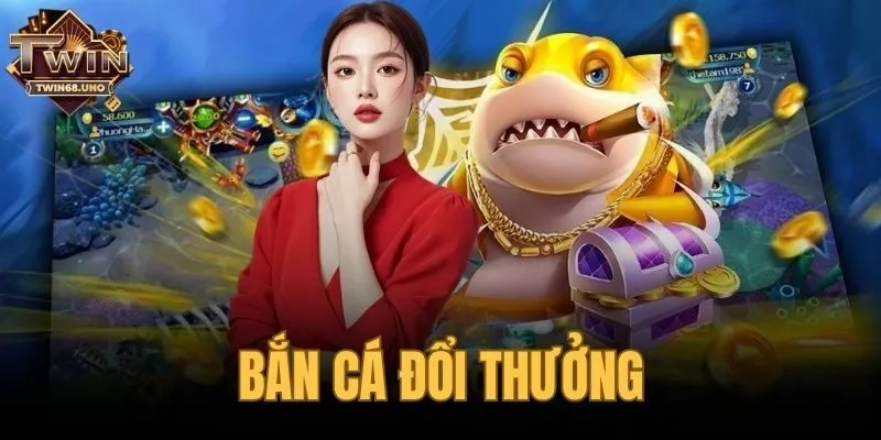 bắn cá đổi thưởng