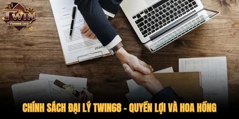 Quyền lợi và cơ cấu hoa hồng dành cho đại lý TWIN68