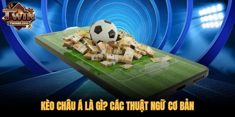 Kèo châu Á cơ chế chấp cân bằng giữa hai đội