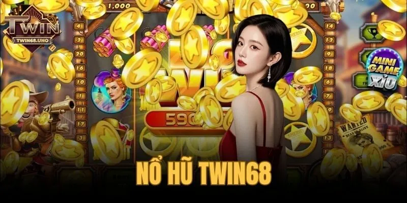 Nổ Hũ TWIN68