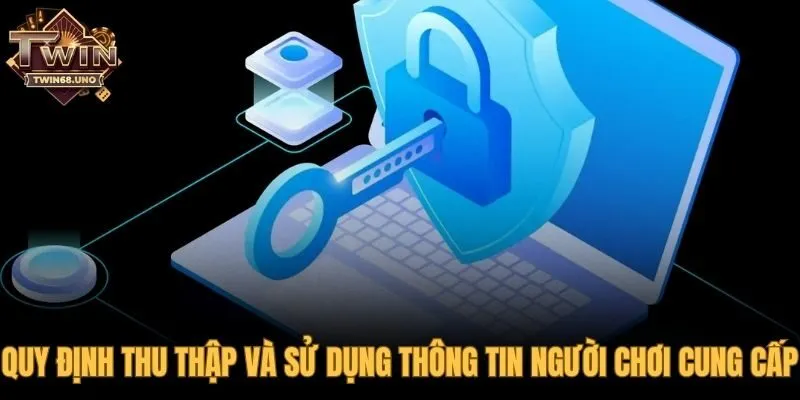 Quy định rõ ràng mục đích thu thập và sử dụng thông tin người chơi