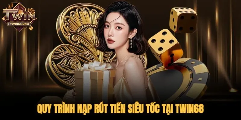 Hướng dẫn quy trình nạp tiền và rút tiền siêu tốc 1-1