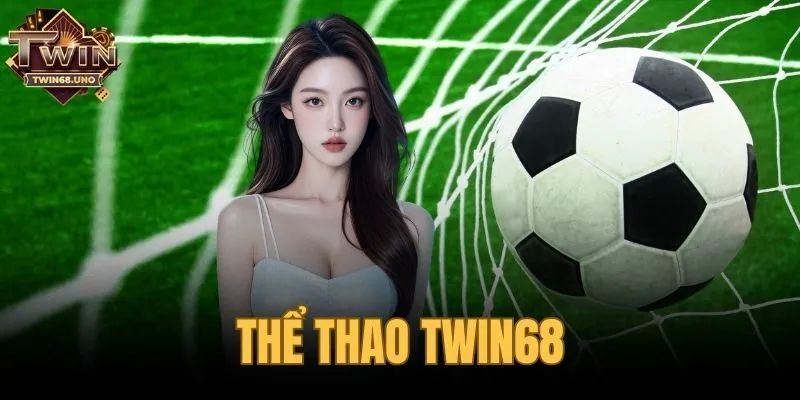 Thể Thao TWIN68