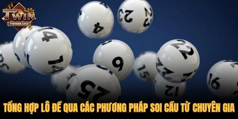 Các phương pháp soi cầu trong kinh nghiệm lô đề chuyên sâu
